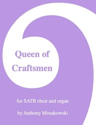 Queen of Craftsmen SATB choral sheet music cover Thumbnail